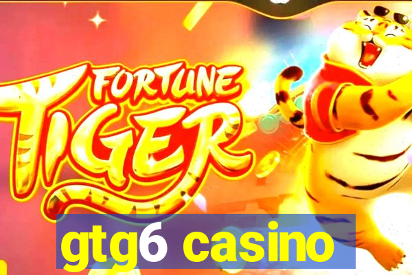 gtg6 casino