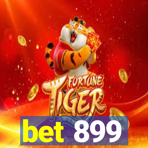 bet 899