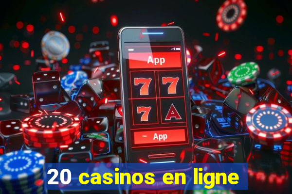 20 casinos en ligne