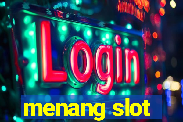 menang slot