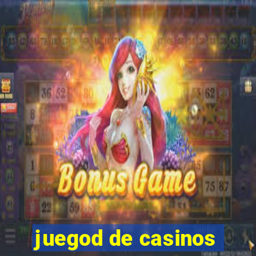 juegod de casinos