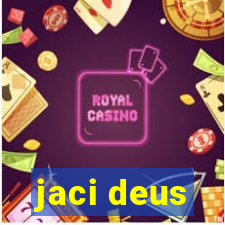 jaci deus