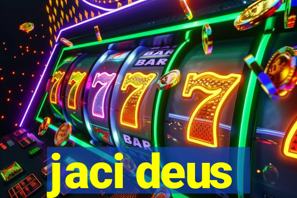 jaci deus