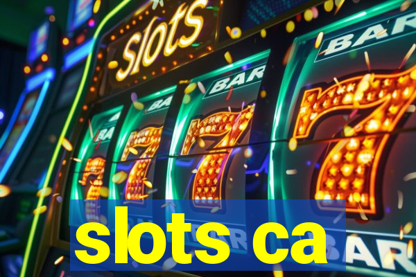 slots ca