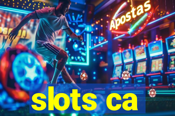 slots ca