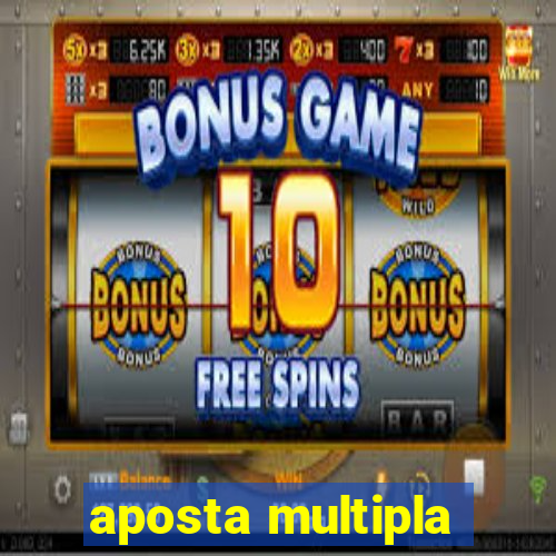 aposta multipla