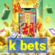 k bets