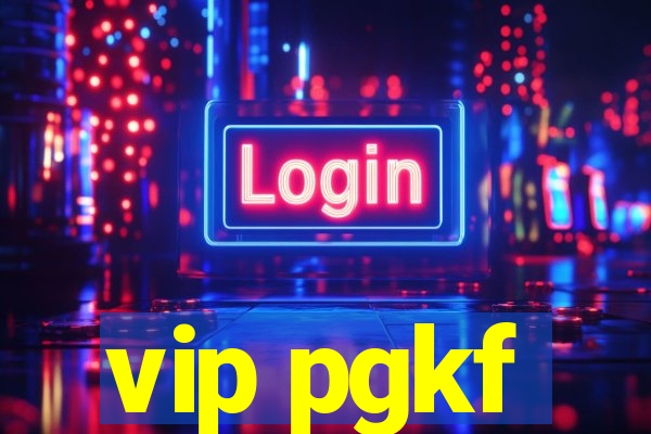 vip pgkf