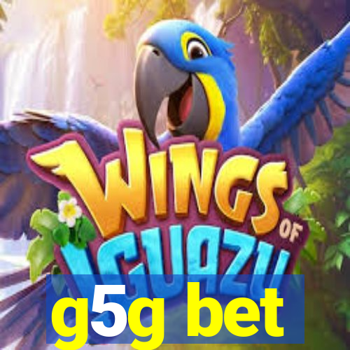 g5g bet