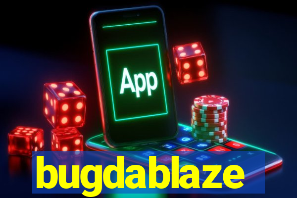 bugdablaze