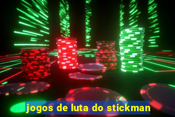 jogos de luta do stickman