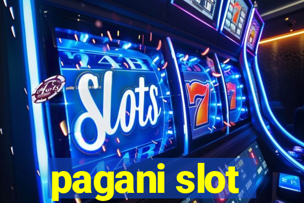 pagani slot