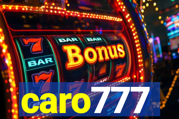 caro777