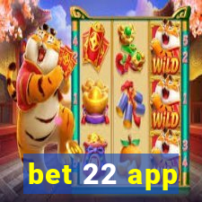 bet 22 app