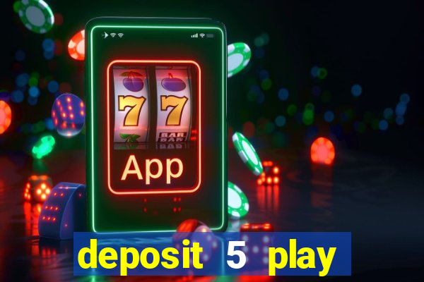 deposit 5 play with 30 bingo