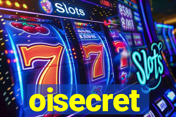 oisecret