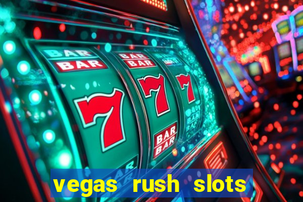 vegas rush slots casino gratis