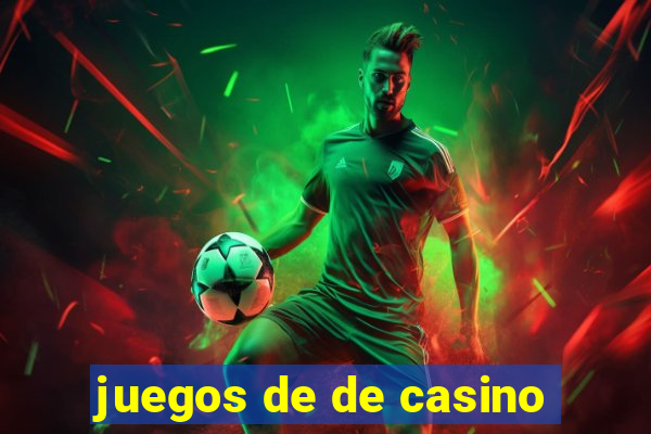 juegos de de casino