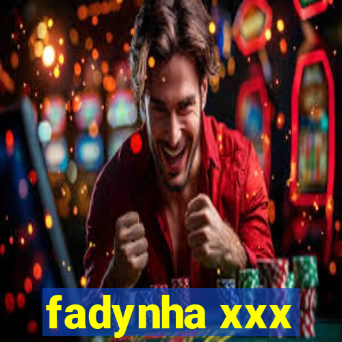 fadynha xxx