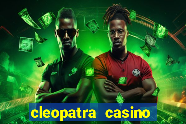 cleopatra casino slots free