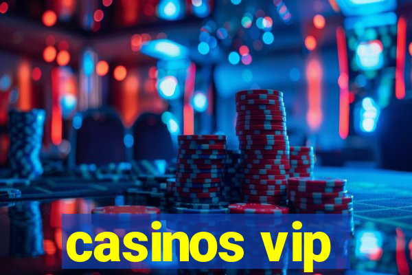 casinos vip