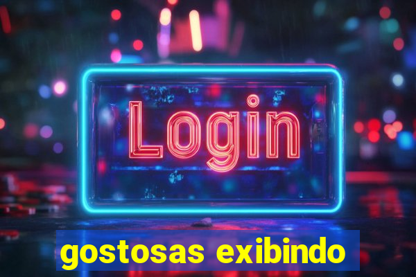 gostosas exibindo