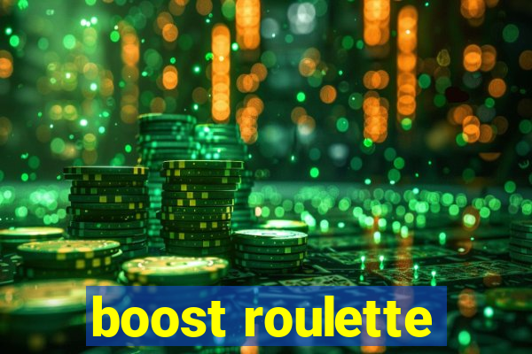 boost roulette