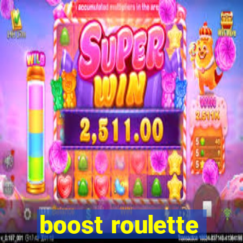 boost roulette