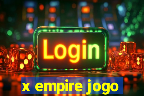 x empire jogo