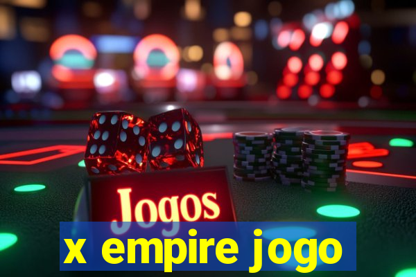 x empire jogo