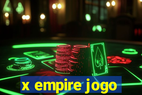 x empire jogo