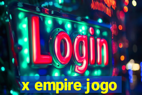 x empire jogo