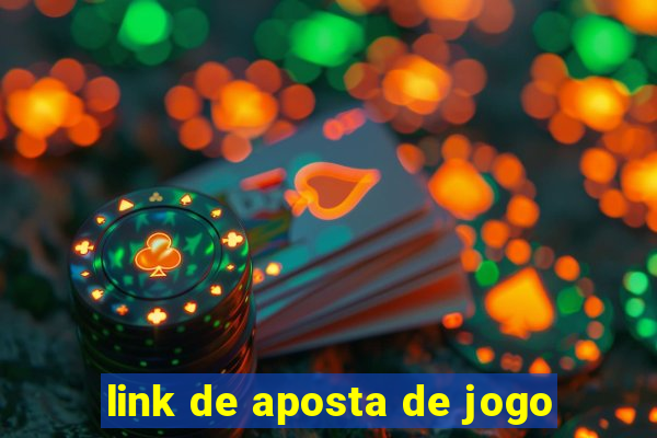 link de aposta de jogo