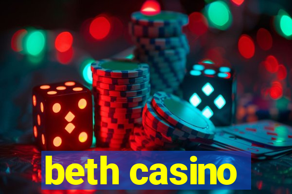 beth casino