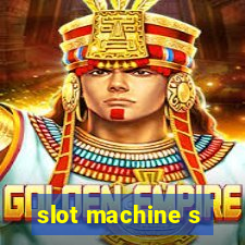 slot machine s