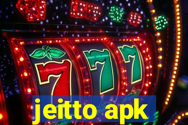 jeitto apk