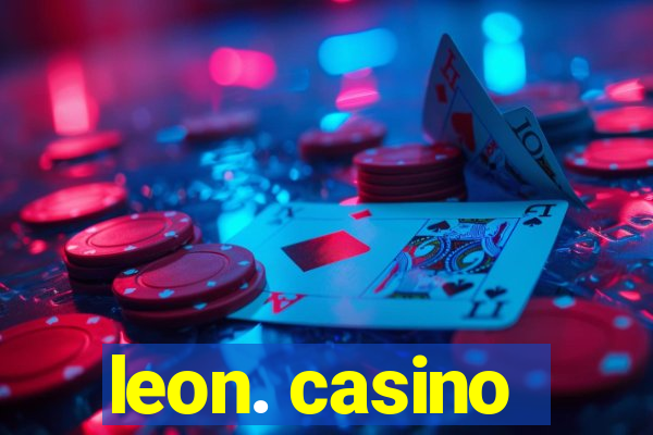 leon. casino