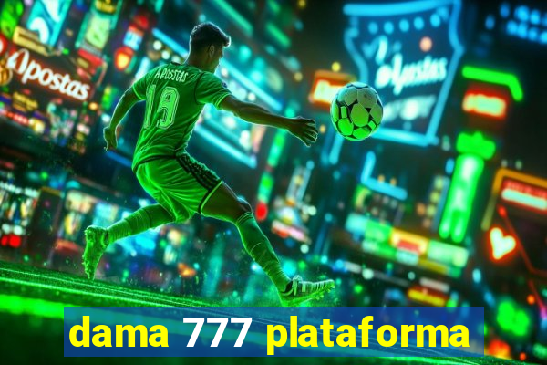 dama 777 plataforma