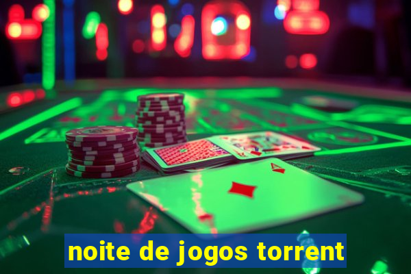 noite de jogos torrent