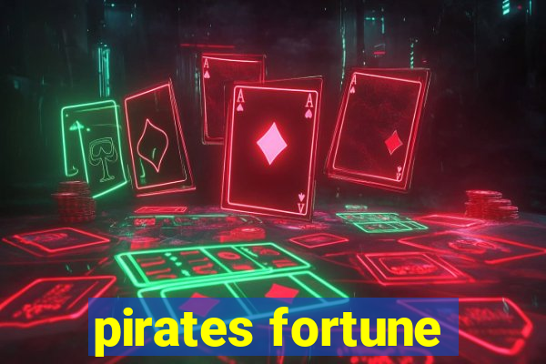 pirates fortune