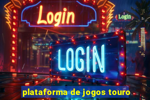 plataforma de jogos touro