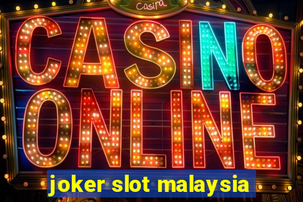 joker slot malaysia