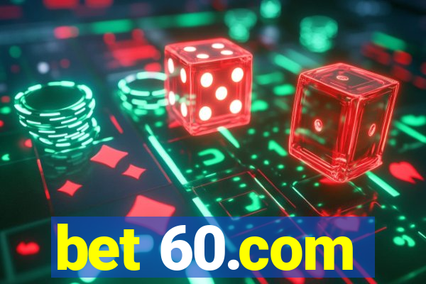 bet 60.com