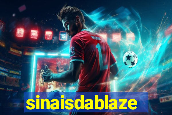 sinaisdablaze