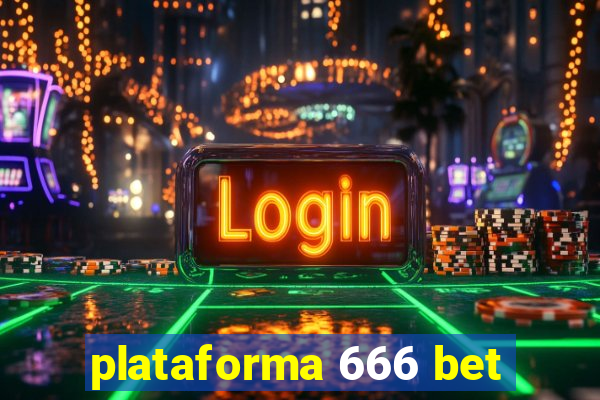 plataforma 666 bet