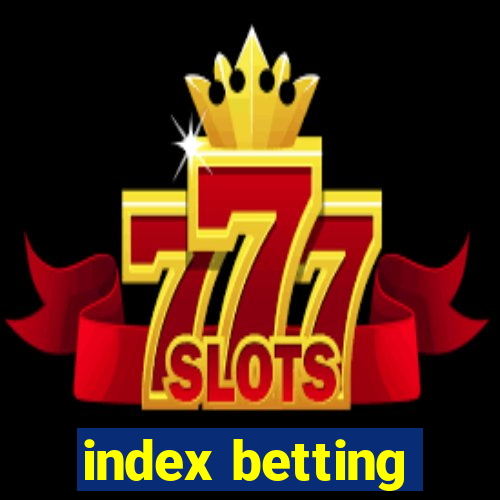 index betting