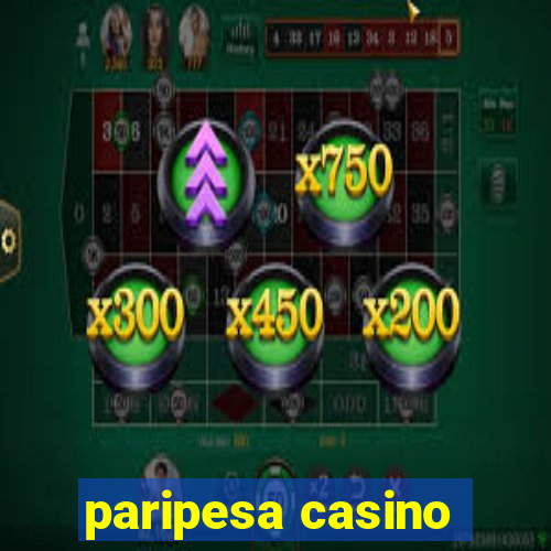 paripesa casino