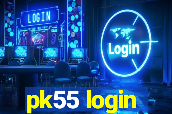 pk55 login