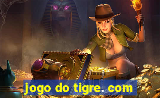 jogo do tigre. com