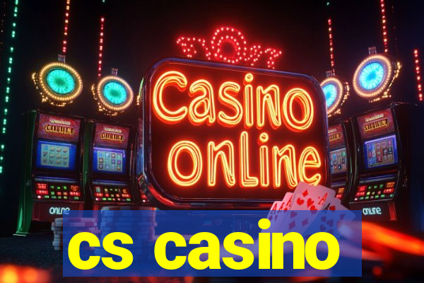 cs casino